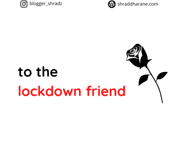 My Lockdown Friend [Not Books This Time]